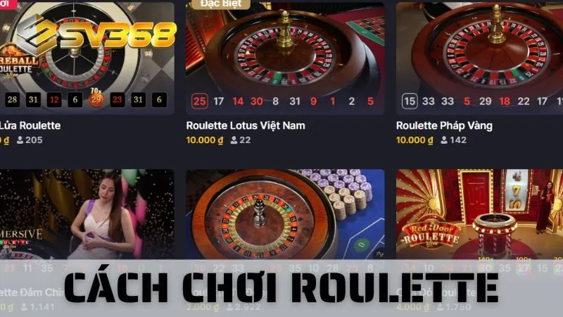 Cách Chơi Roulette - Bí Quyết Thắng Lớn Tại SV368