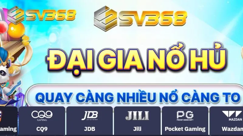 Nổ hũ SV368 xứng đáng top 1 game trúng thưởng khủng nhất hiện nay
